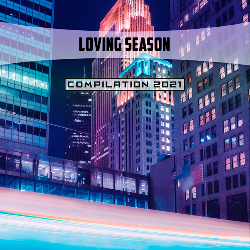 Loving Season Compilation 2021 (Explicit)