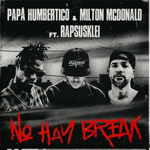 No Hay Break (Explicit)