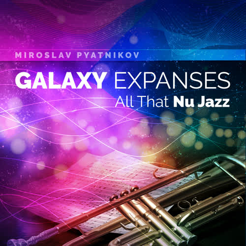 Galaxy Expanses - All That Nu Jazz