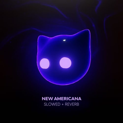 New Americana (Balenciaga) - Slowed + Reverb