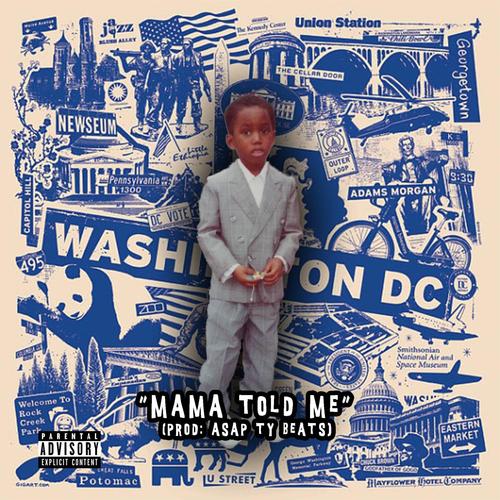 MAMA TOLD ME (Explicit)