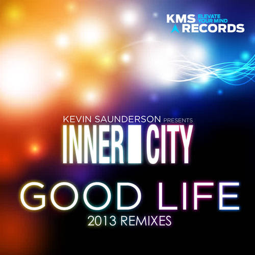 Good Life (2013 Remixes)