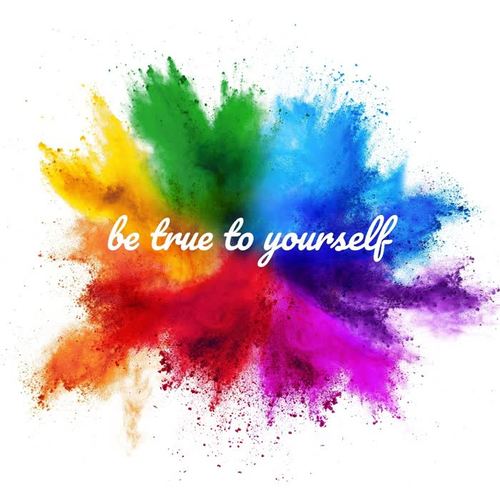 Be True To Yourself