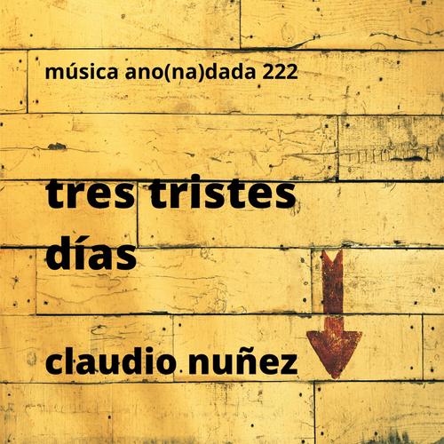 tres tristes días