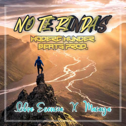 No Te Rindas (feat. Libre Esencia)
