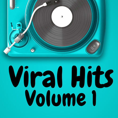 Viral Hits Volume 1 (Explicit)