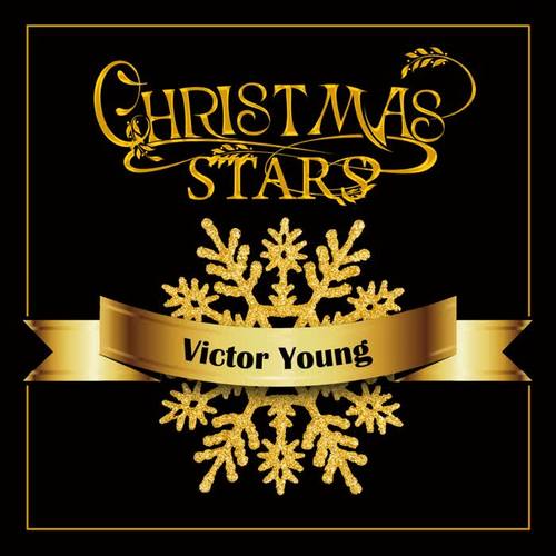 Christmas Stars: Victor Young