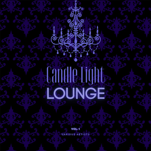 Candle Light Lounge, Vol. 1