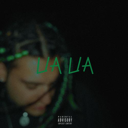 Ua Ua (Explicit)