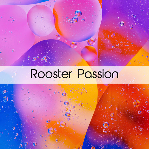 Rooster Passion