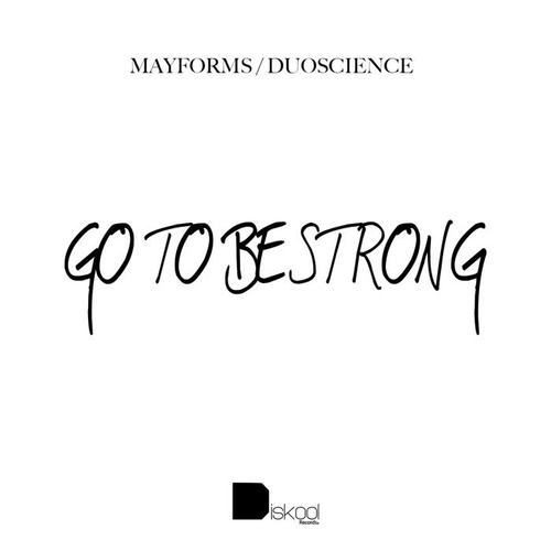 Go To Be Strong EP