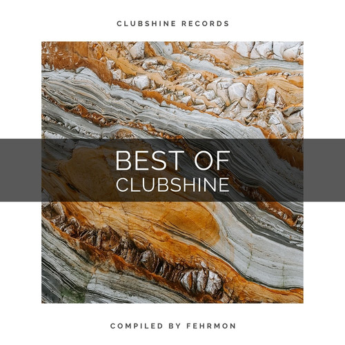 Best Of Clubshine - 100 (Compiled by Fehrmon)