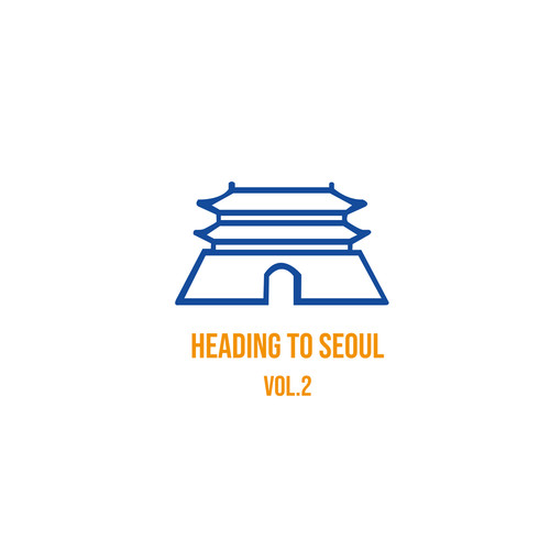 Heading to Seoul Vol.2 (Explicit)