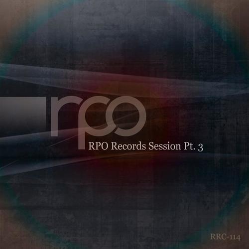 Rpo Records Session, Pt. 3