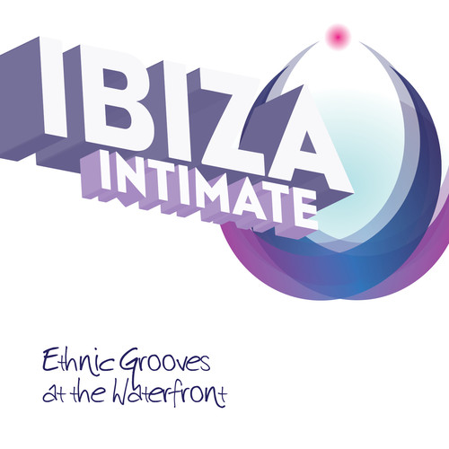 Ibiza ... Intimate - Ethnic Grooves at the Waterfront