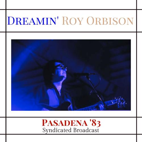 Dreamin' (Live Pasadena '83)