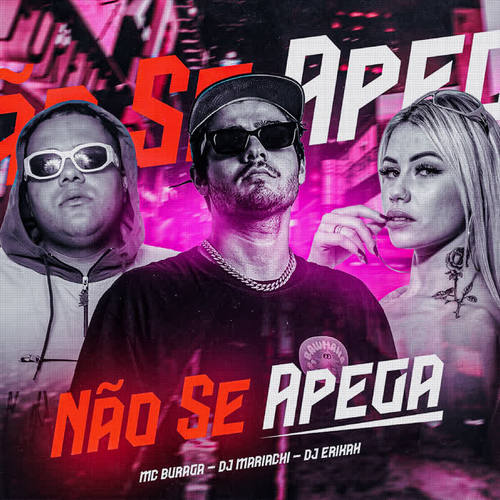 Não Se Apega (Explicit)