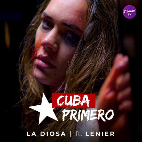 Cuba Primero (feat. La Diosa & Lenier)