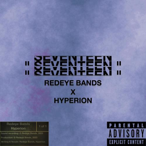 Seventeen (feat. Hyperion The Rapper) [Explicit]