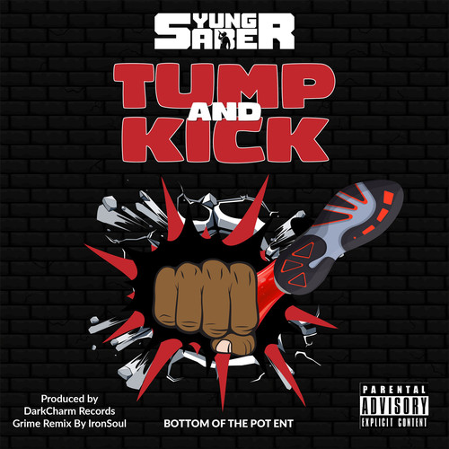 Tump and Kick (Explicit)