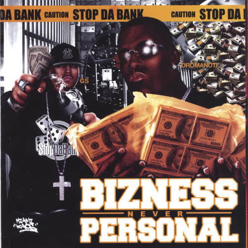 Bizness Never Personal