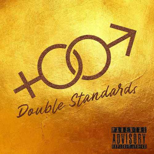 Double Standards (Explicit)