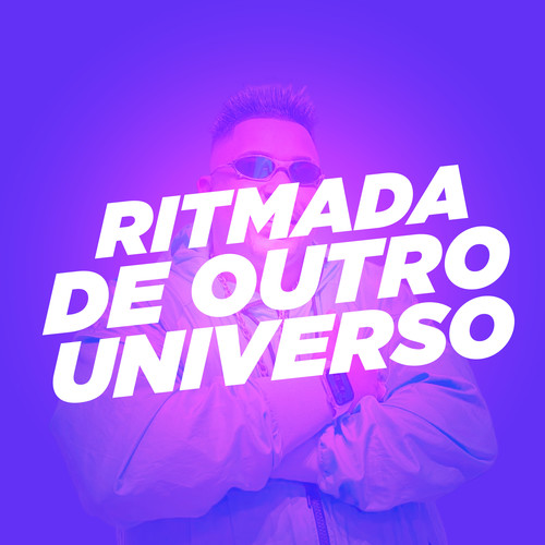 Ritmada de Outro Universo (Explicit)