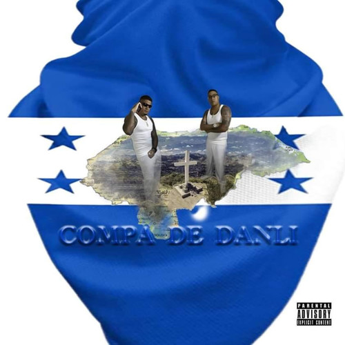 Compa De Danli (Explicit)