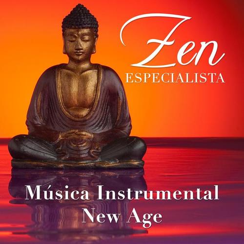 Especialista Zen - Música Instrumental New Age para una Relajación Profunda