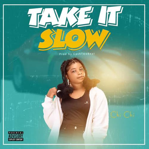 Take it Slow