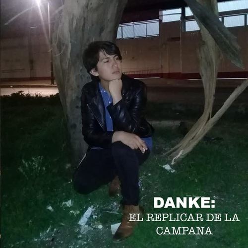 Danke: El Replicar de la Campana