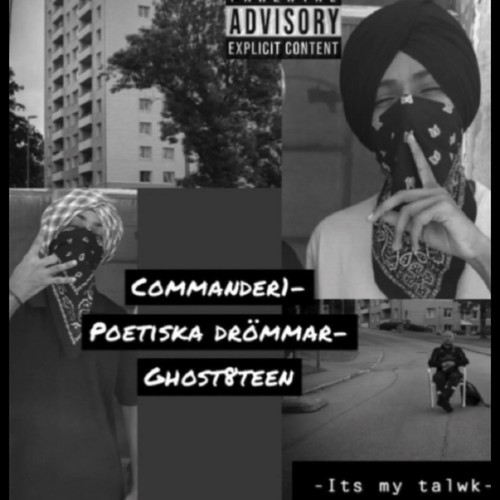 it's my tawlk (feat. Commander.1 & Ghost8teen) [Explicit]