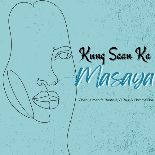 Kung Saan Ka Masaya (Explicit)