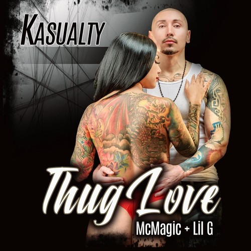 Thug Love (feat. MC Magic & Lil G)