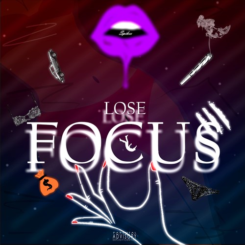 Lose Focus (Explicit)