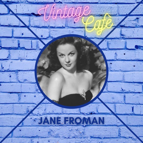 Jane Froman - Vintage Cafè