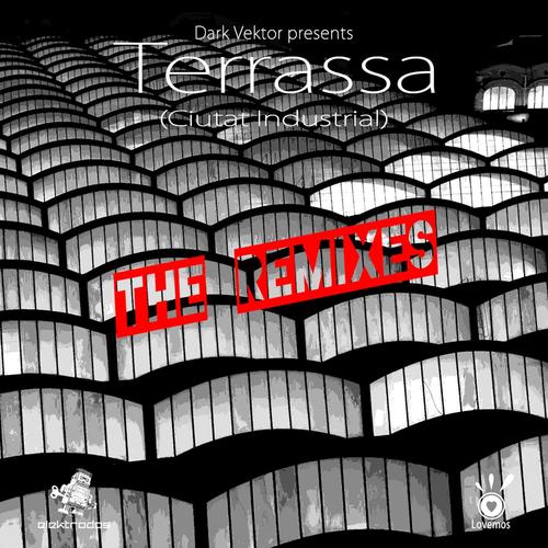 Dark Vektor presents: Terrassa (Ciutat Industrial) - The Remixes (E2REC-001)