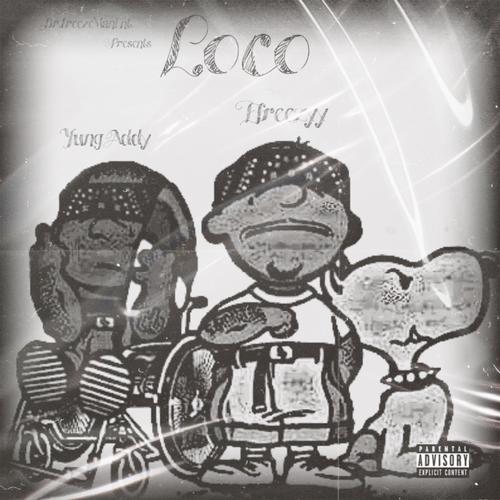 Loco (feat. Yung Addy) [Explicit]
