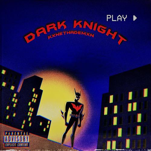 Dark Knight (Explicit)