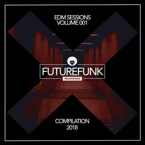 EDM Sessions (Volume 001)