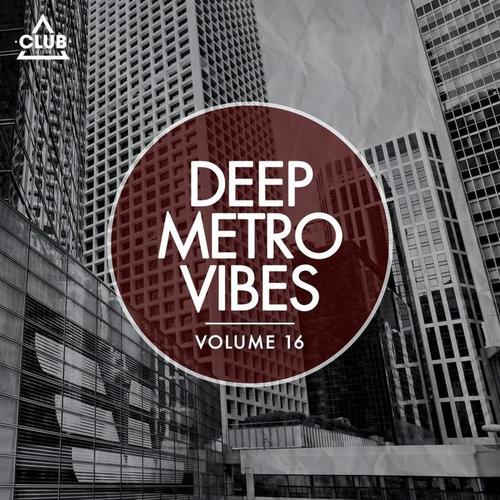 Deep Metro Vibes, Vol. 16