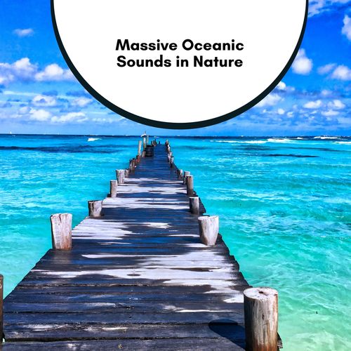 Massive Oceanic Sounds in Nature