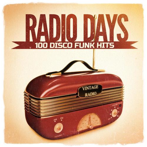 Radio Days, Vol. 1: 100 Disco Funk Hits from the 60s and 70s