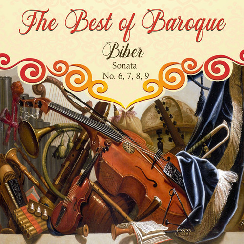 The Best of Baroque, Biber - Sonata No. 6, 7, 8, 9