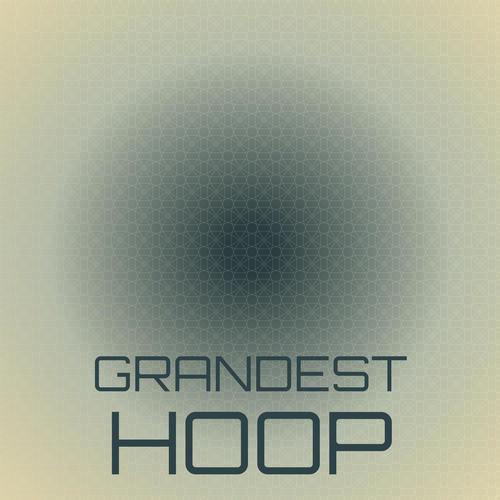 Grandest Hoop