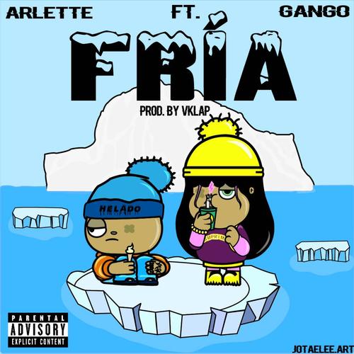 Arlette - Fría (feat. Gango) [Explicit]