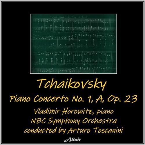 Tchaikovsky: Piano Concerto NO. 1, a, OP. 23 (Live)