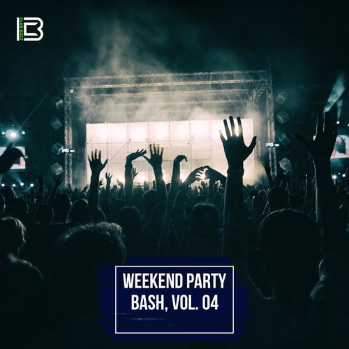 Weekend Party Bash, Vol. 04