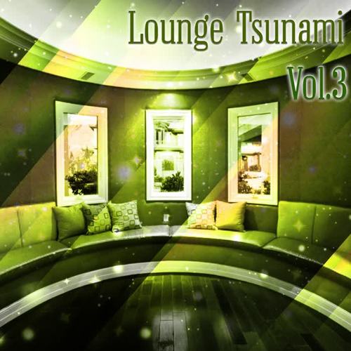 Lounge Tsunami, Vol. 3