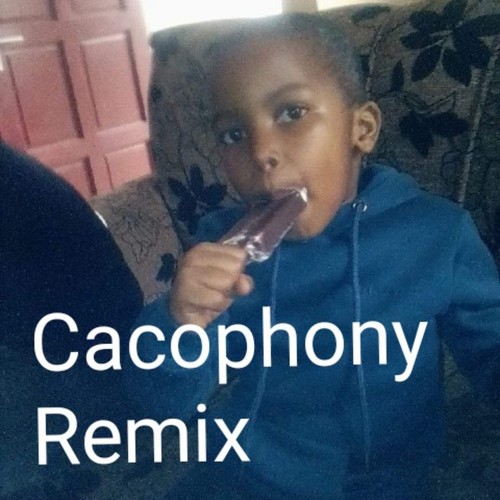 Cacophony (Remix)